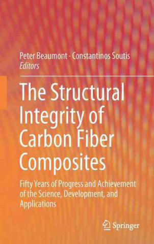 Kniha Structural Integrity of Carbon Fiber Composites Peter W. R. Beaumont