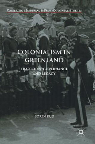 Könyv Colonialism in Greenland S?ren Rud