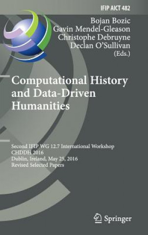 Könyv Computational History and Data-Driven Humanities Bojan Bozic