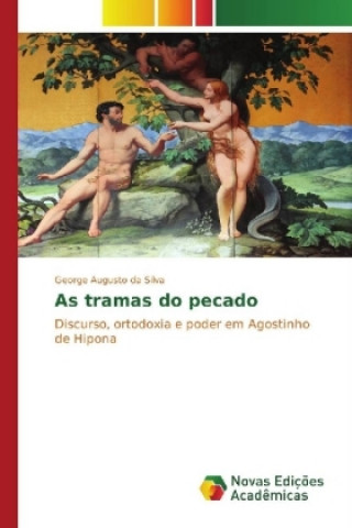 Buch As tramas do pecado George Augusto da Silva