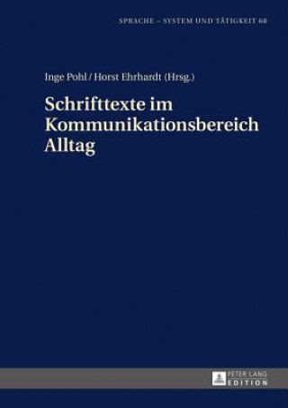 Könyv Schrifttexte Im Kommunikationsbereich Alltag Inge Pohl