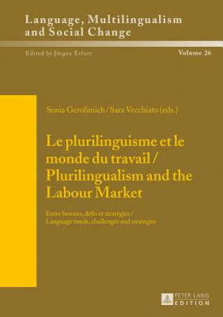 Kniha Le plurilinguisme et le monde du travail / Plurilingualism and the Labour Market Sara Vecchiato