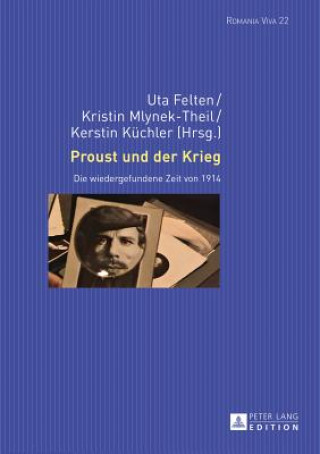 Kniha Proust Und Der Krieg Uta Felten