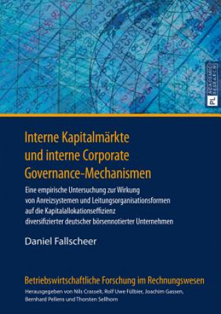 Kniha Interne Kapitalmarkte Und Interne Corporate Governance-Mechanismen Daniel Fallscheer