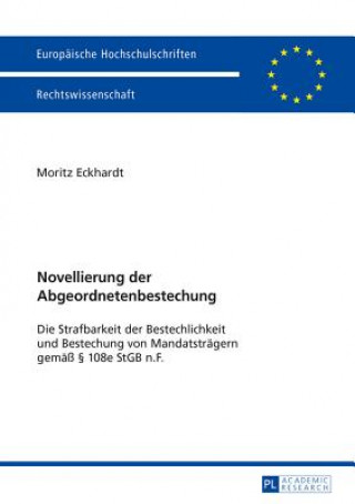 Könyv Novellierung Der Abgeordnetenbestechung Moritz Eckhardt