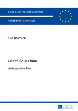 Kniha Lilienfuesse in China Cilia Neumann