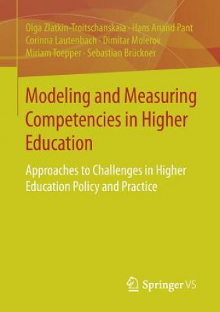 Kniha Modeling and Measuring Competencies in Higher Education Olga Zlatkin-Troitschanskaia