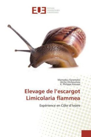 Книга Elevage de l'escargot Limicolaria flammea Mamadou Karamoko
