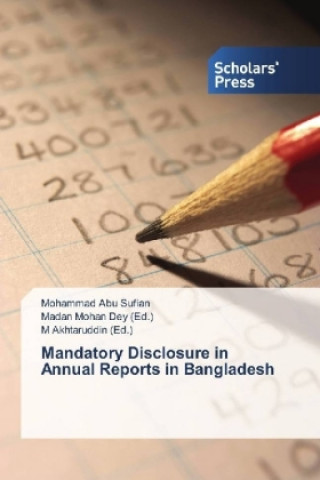 Kniha Mandatory Disclosure in Annual Reports in Bangladesh Mohammad Abu Sufian