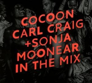 Hanganyagok Cocoon Ibiza mixed by Carl Craig Various