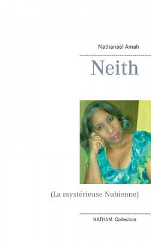 Knjiga Neith Nathanaël Amah