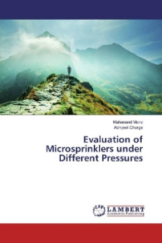 Книга Evaluation of Microsprinklers under Different Pressures Mahanand Mane