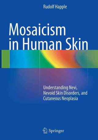 Könyv Mosaicism in Human Skin Rudolf Happle