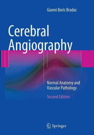 Könyv Cerebral Angiography Gianni Boris Bradac