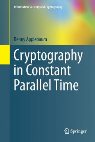 Livre Cryptography in Constant Parallel Time Benny Applebaum