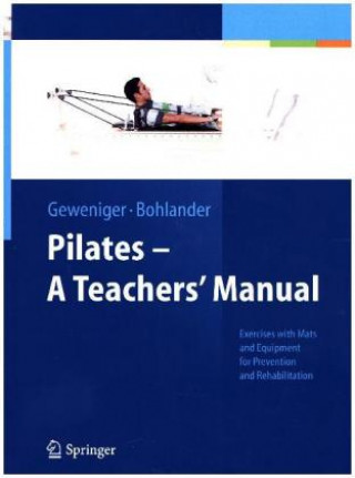 Könyv Pilates - A Teachers' Manual Verena Geweniger