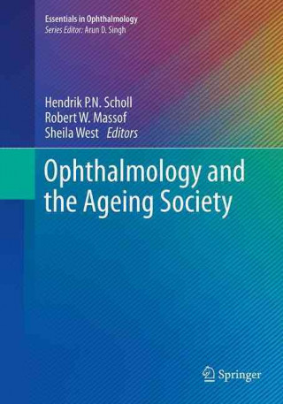 Könyv Ophthalmology and the Ageing Society Hendrik P.N. Scholl