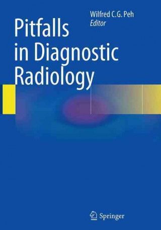 Carte Pitfalls in Diagnostic Radiology Wilfred C. G. Peh