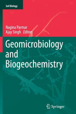 Książka Geomicrobiology and Biogeochemistry Nagina Parmar