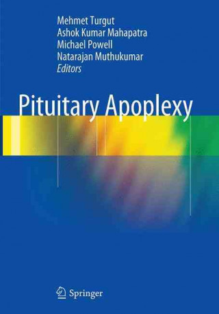 Kniha Pituitary Apoplexy Mehmet Turgut