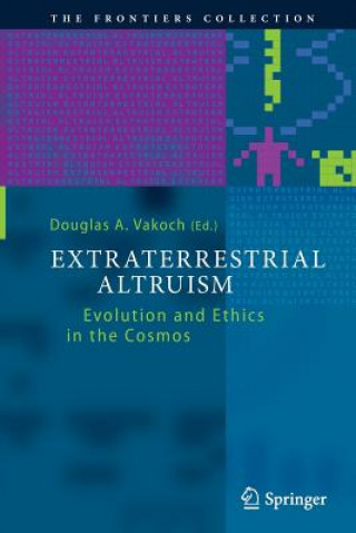 Kniha Extraterrestrial Altruism Douglas A. Vakoch