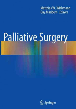 Kniha Palliative Surgery Matthias Wichmann