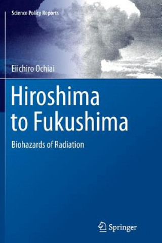 Knjiga Hiroshima to Fukushima Eiichiro Ochiai