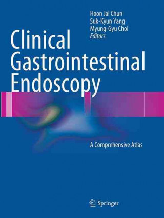 Книга Clinical Gastrointestinal Endoscopy Hoon Jai Chun