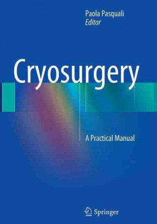 Knjiga Cryosurgery Paola Pasquali