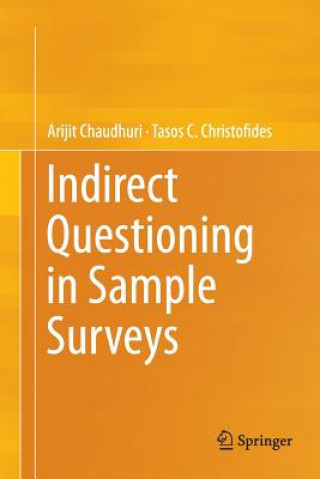 Kniha Indirect Questioning in Sample Surveys Arijit Chaudhuri