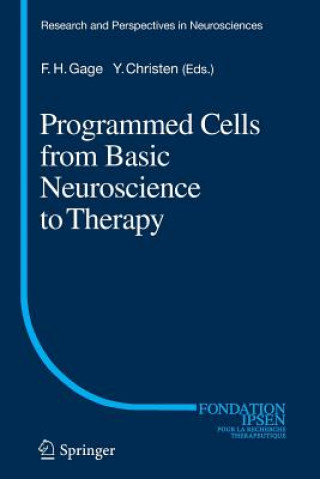 Książka Programmed Cells from Basic Neuroscience to Therapy Fred H. Gage