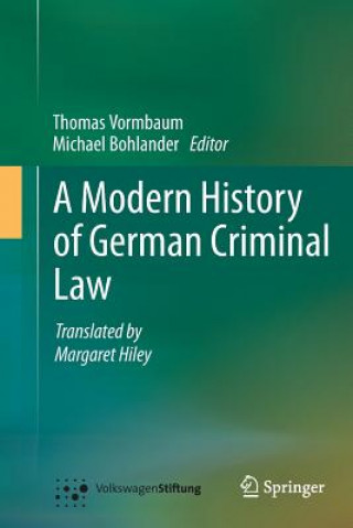 Knjiga Modern History of German Criminal Law Thomas Vormbaum