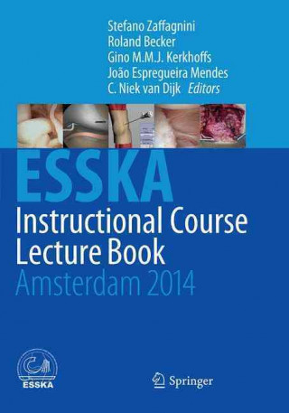 Carte ESSKA Instructional Course Lecture Book Stefano Zaffagnini