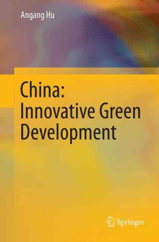 Book China: Innovative Green Development An'gang Hu