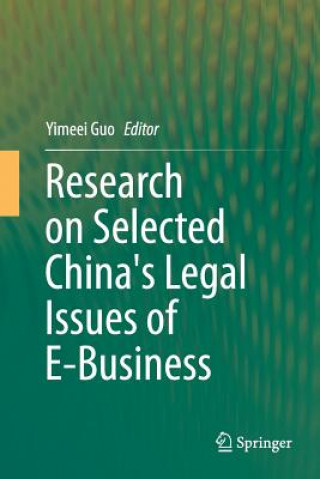 Książka Research on Selected China's Legal Issues of E-Business Yimeei Guo