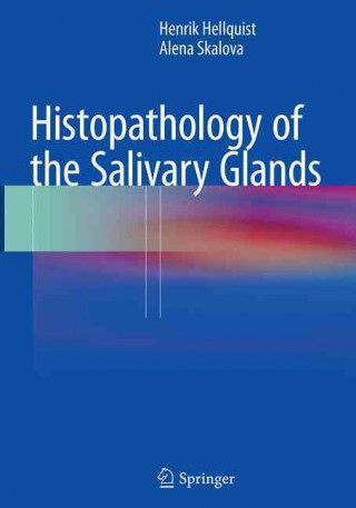Könyv Histopathology of the Salivary Glands H. B. Hellquist