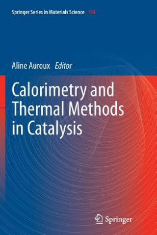 Könyv Calorimetry and Thermal Methods in Catalysis Aline Auroux