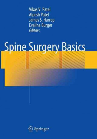 Книга Spine Surgery Basics Vikas V. Patel