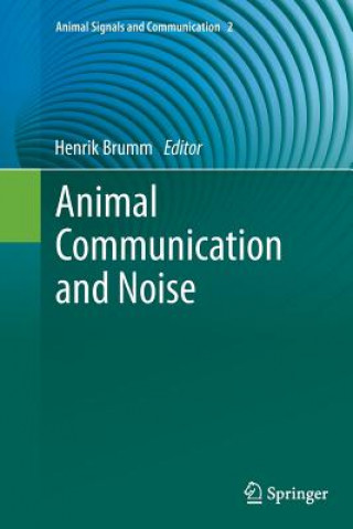 Knjiga Animal Communication and Noise Henrik Brumm