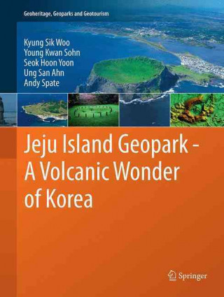 Libro Jeju Island Geopark - A Volcanic Wonder of Korea Kyung Sik Woo