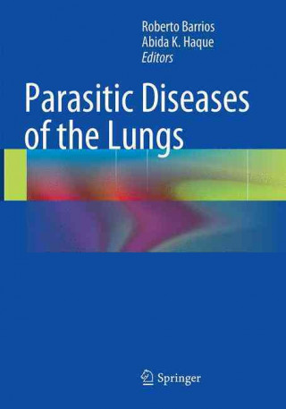 Kniha Parasitic Diseases of the Lungs Roberto Barrios