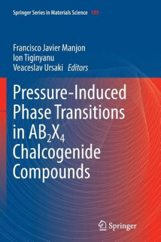 Livre Pressure-Induced Phase Transitions in AB2X4 Chalcogenide Compounds Francisco Javier Manjon