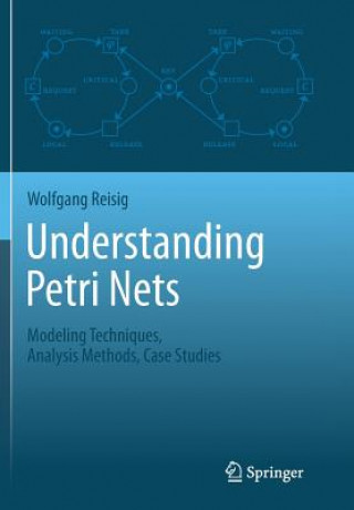 Kniha Understanding Petri Nets Wolfgang Reisig