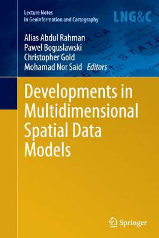 Buch Developments in Multidimensional Spatial Data Models Alias Abdul Rahman