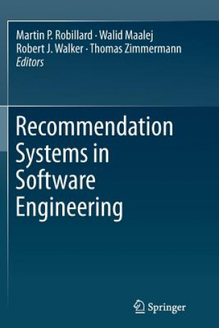 Książka Recommendation Systems in Software Engineering Walid Maalej
