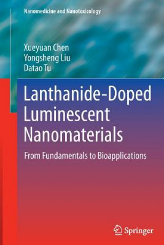 Carte Lanthanide-Doped Luminescent Nanomaterials Xueyuan Chen