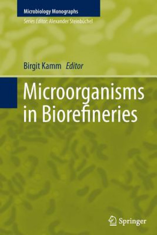 Kniha Microorganisms in Biorefineries Birgit Kamm