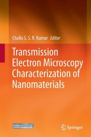 Książka Transmission Electron Microscopy Characterization of Nanomaterials Kumar