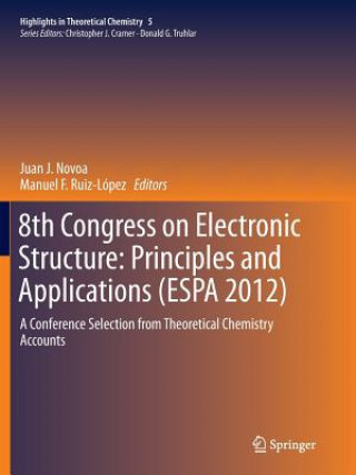 Книга 8th Congress on Electronic Structure: Principles and Applications (ESPA 2012) Juan J. Novoa