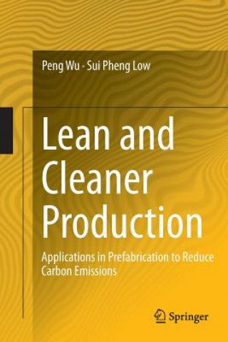 Kniha Lean and Cleaner Production Peng Wu